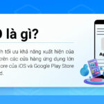 ASO là gì? Tối ưu ASO tăng thứ hạng cửa hàng ứng dụng cực dễ