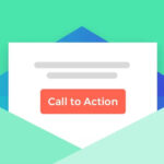 Call to action là gì? Mẫu CTA và cách sử dụng giúp tăng tỷ lệ chuyển đổi hiệu quả